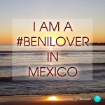 I am a benilover in Mexico